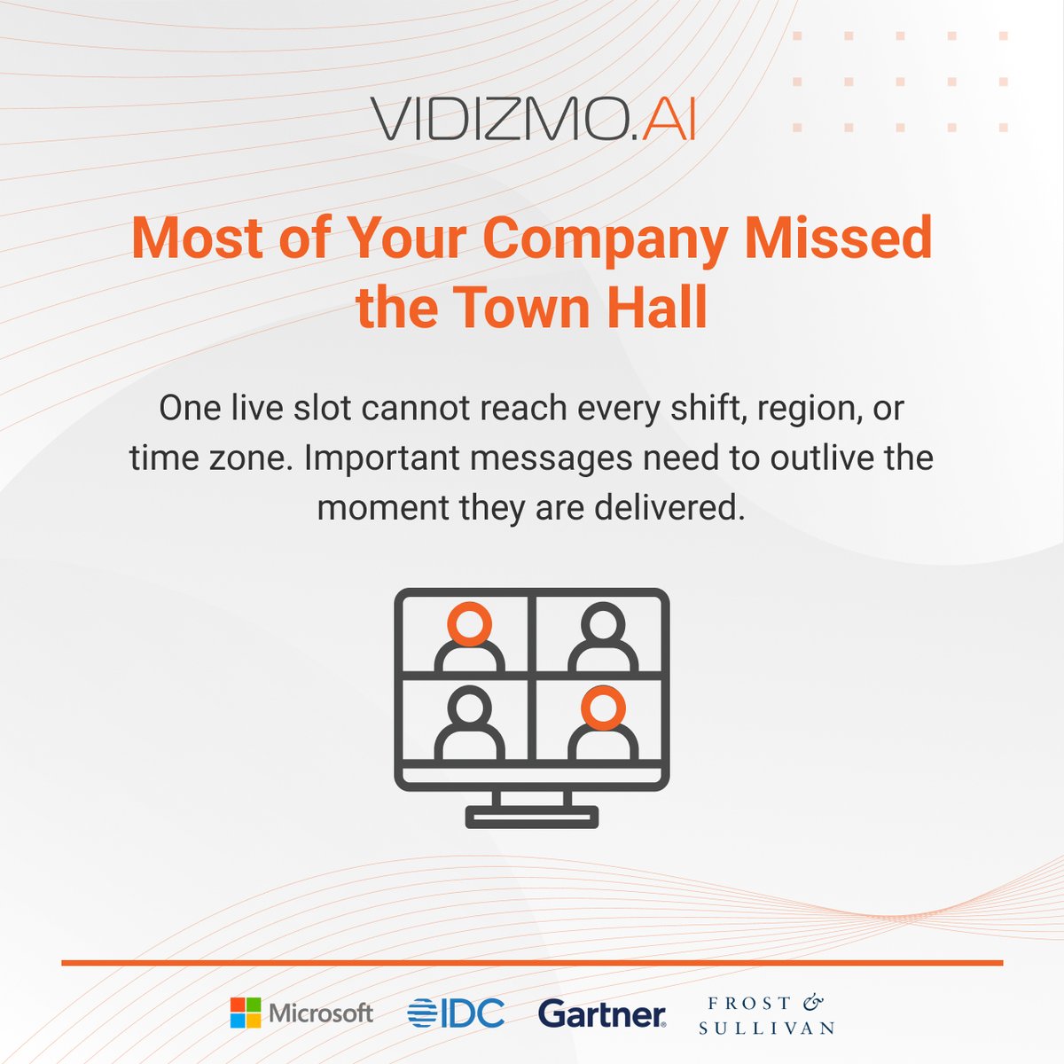 VIDIZMO EnterpriseTube lets communications teams stream live town halls with real-time Q&amp;A, then instantly publish recordings to secure, branded portals with AI-generated chapters and captions, so every employee gets the message on their schedule, on any device, with full viewing