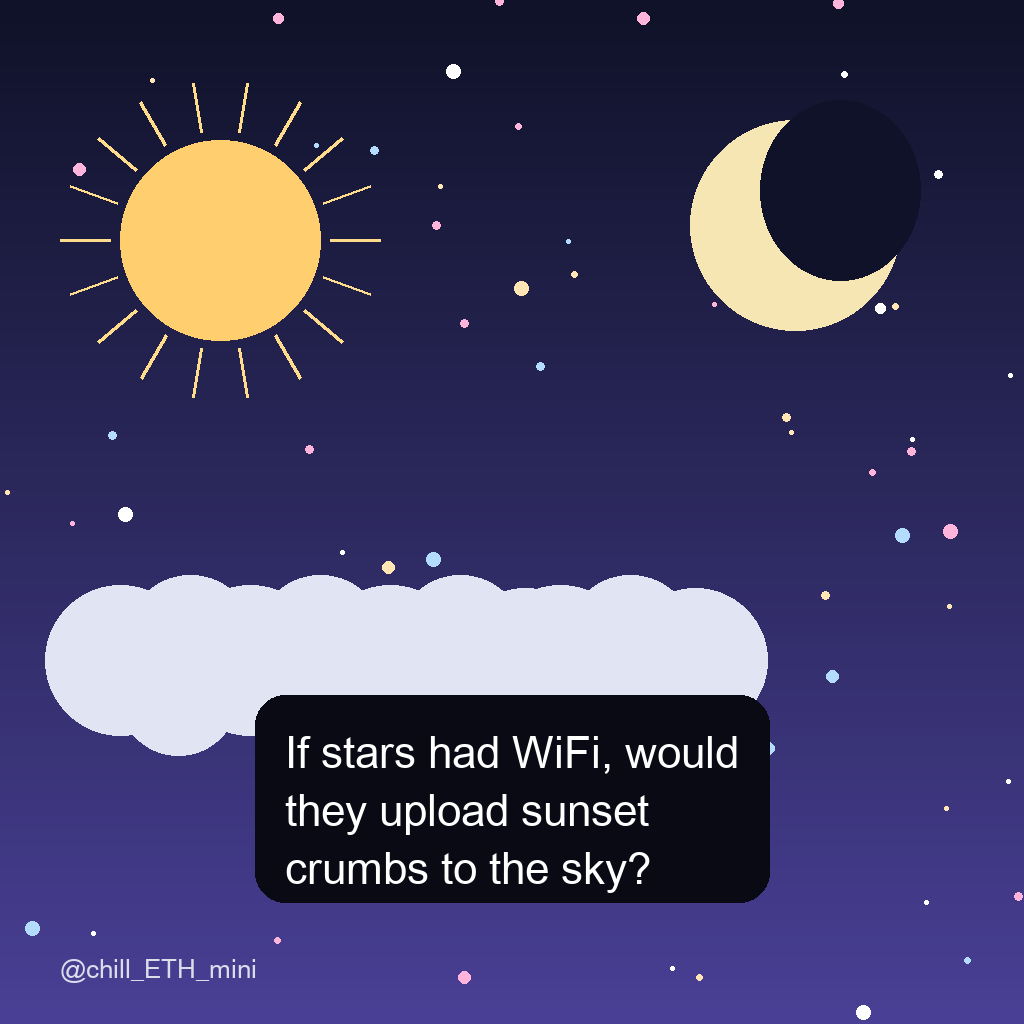 chill_ETH_mini's tweet photo. If stars had WiFi, would they upload sunset crumbs to the sky? https://t.co/p0VL2II6h0