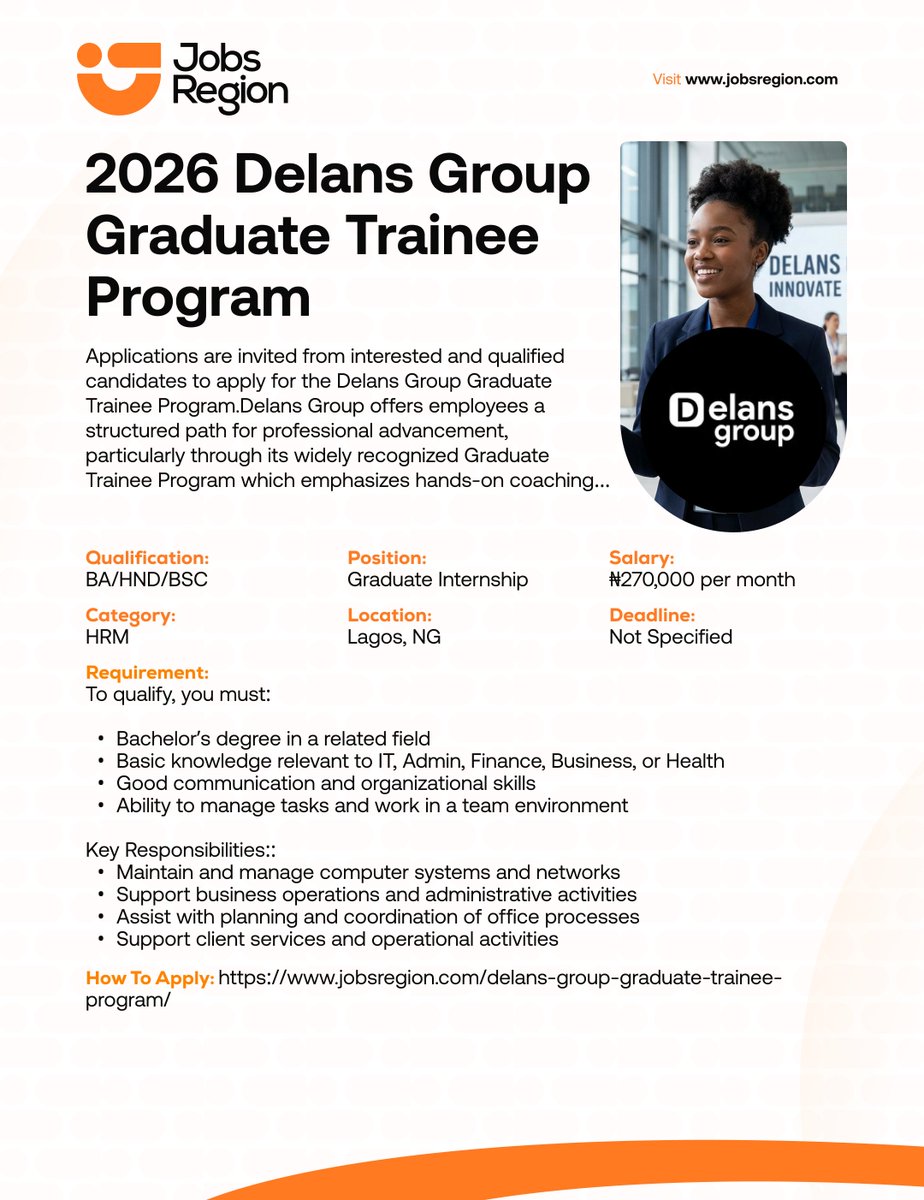 jobsregion's tweet photo. 2026 Delans Group Graduate Trainee Program

Salary: ₦270,000 per month

Requirements:
- Bachelor’s degree in a related field
- Basic knowledge relevant to IT, Admin, Finance, Business, or Health
- Good communication and organizational skills
- Ability to manage tasks and work in a team environment

Location: Lagos | Nigeria

Deadline: Not Specified

Click the link below to apply:
https://t.co/02GWkuF55W

Kindly retweet and share to your friends who might be interested