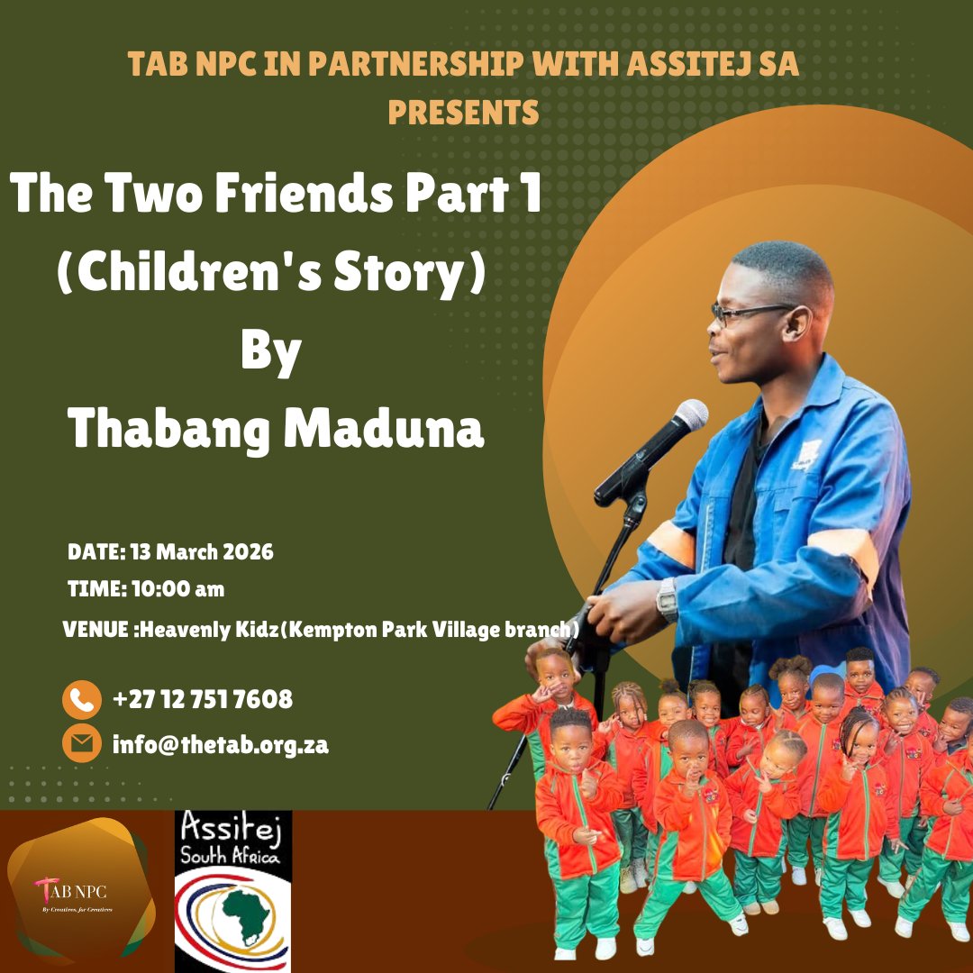 TheTabNPC's tweet photo. Tab NPC in Partnership with ASSITEJ SA presents The Two Friends Part1(Children's Story)
Performed by: Thabang Maduna
Date: 13 March 2026
Venue: Heavenly Kidz(Kempton Park Village branch)

Time: 10:00 am https://t.co/doNBgRznnB