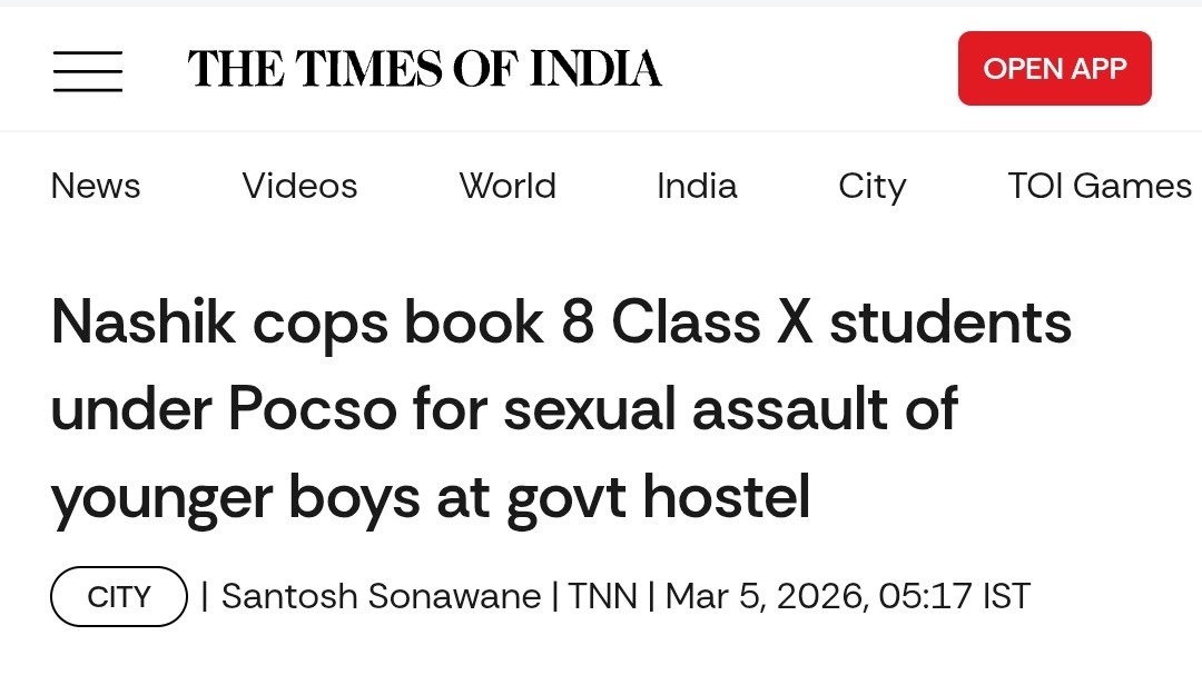 Class 5-7 Boys Allegedly Drugged and Raped by Seniors Hostel Boys

📍 Nashik, Maharashtra

eight Class 10 students allegedly drugged and sexually abused (unnatural sex) junior boys aged Class 5 to 7 at a government hostel for seven months.
- Cases registered under POCSO and