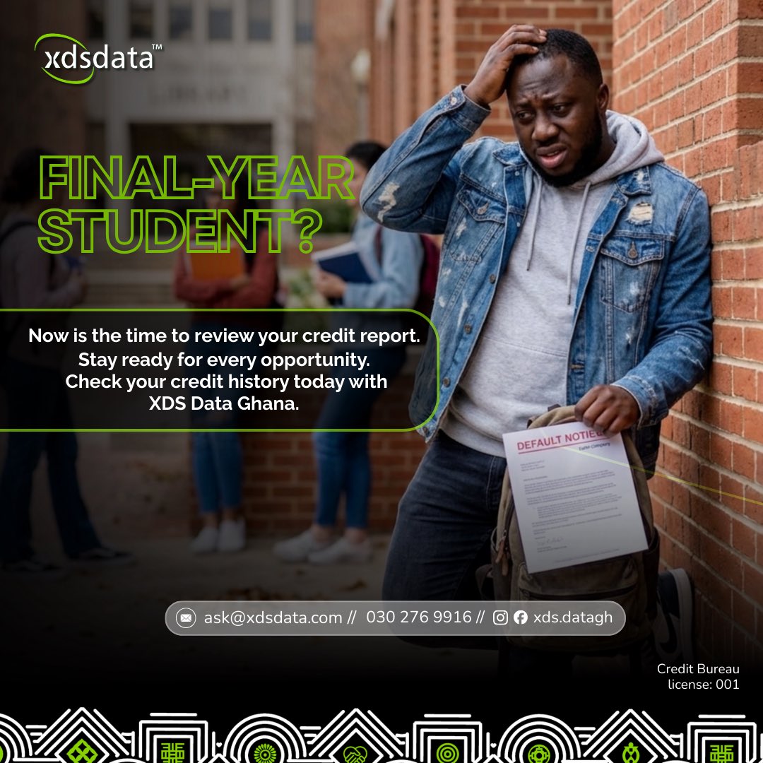FINAL YEAR STUDENT?

Now is the time to review your credit report. Stay ready for every opportunity.

Check your credit history today with XDS Data Ghana.

#FastService
#CreditReport
#XDSDataGhana