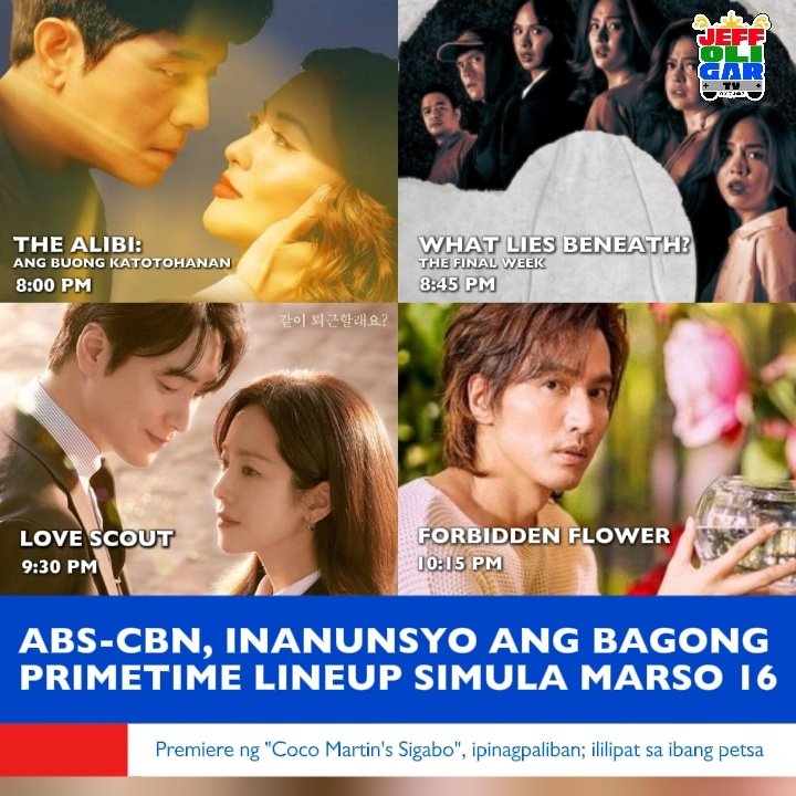 JeffOGarcia47's tweet photo. Sa pahayag ng @ABSCBN ngayong Marso 10, narito ang ating #PrimetimeBida simula Marso 16:

8PM #TheAlibiAngBuongKatotohanan #KimPau
8:45PM #WhatLiesBeneath
9:30PM #LoveScout
10:15PM #ForbiddenFlower

Samantala, ililipat naman sa bagong date ang premiere ng #Sigabo ng #CocoJul. https://t.co/9EoGhUQAzf