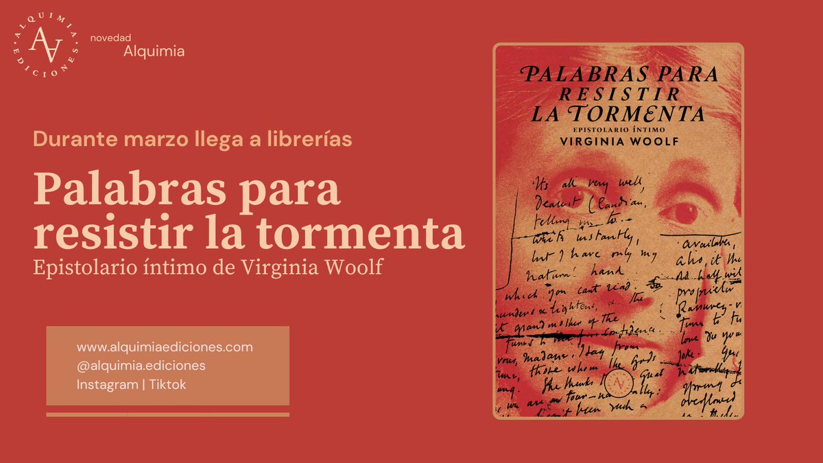 AlquimiaEd's tweet photo. 📚 ¡Tenemos novedad! y ya la puedes encontrar en librerías.

💌"Palabras para resistir la tormenta. Epistolario íntimo de Virginia Woolf" reúne cartas que matizan la imagen que dejaron sus novelas y ensayos permitiendo observar el pulso cotifiano de Woolf. 💌 https://t.co/gf4TmQEub7