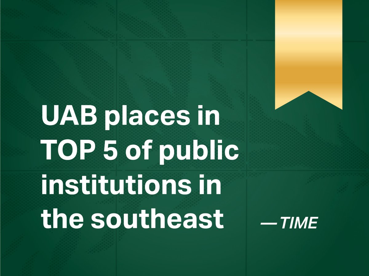 UABNews's tweet photo. In TIME’s World’s Top Universities of 2026, UAB ranked No. 137 in the world, placing us among the top five of public universities in the Southeast.

Read more: https://t.co/SYjHIC4FpZ https://t.co/oMSXeLBEfF