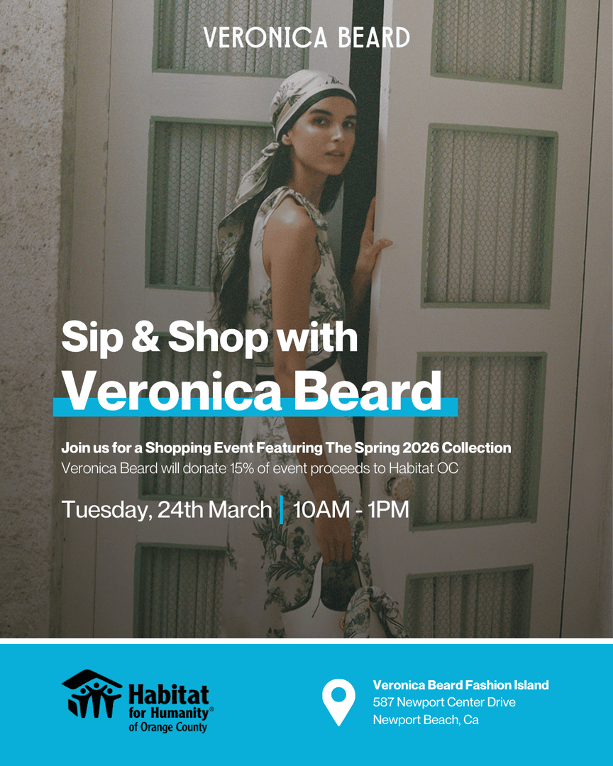 You’re invited to Sip &amp; Shop with Veronica Beard in support of #HabitatOC!

Join us Tuesday, March 24 from 10 AM to 1 PM at Veronica Beard Fashion Island. 15 percent of all purchases will help build homes for local families.

RSVP: fashionislandrsvp@veronicabeard.com