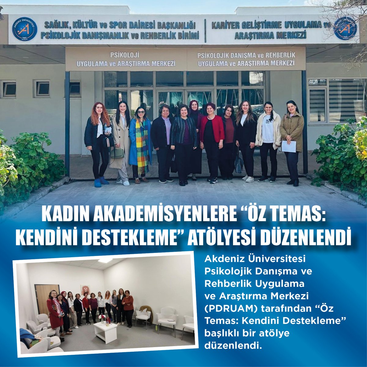 Akdenizun's tweet photo. Akdeniz Üniversitesi Psikolojik Danışma ve Rehberlik Uygulama ve Araştırma Merkezi (PDRUAM) tarafından “Öz Temas: Kendini Destekleme” başlıklı bir atölye düzenlendi.
🔗https://t.co/KXPGvxO8A1 https://t.co/GP4xwLDnnV