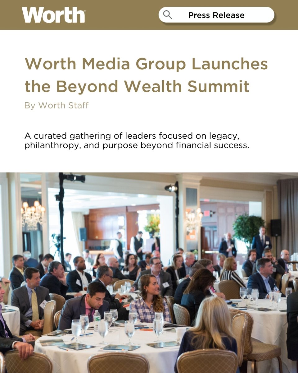 worthmag's tweet photo. Worth Media Group is proud to announce the inaugural Beyond Wealth Summit — taking place March 25, 2026, in Palm Beach, FL.

Seven years ago, Worth added "Beyond Wealth" to the cover of our magazine — not as a tagline, but as a statement of intent. The idea: once financial success is achieved, the conversation shifts from accumulation to application. This Summit is the natural extension of that philosophy.

The Beyond Wealth Summit brings together leaders focused on what comes next — legacy, stewardship, purpose, and the thoughtful deployment of capital and time.

Speakers include Kelly Ann Winget, Oliver Wriedt, Hillel Presser (@PresserLawFirm), Emily Bouchard (@emily4families), Lisa McCurdy (@lisagmccurdy), David Medvedeff, Ed Mitzen, Jason Ma (@JasonLMa), Daniel Hostettler (@TheBocaRaton), Justyn Volesko, and Worth Media Group CEO Josh Kampel (@joshkampel) and CCO Dan Costa (@dancosta)

Read the full press release:
🔗 https://t.co/jMu8i8xSOG
Learn more and request your invitation:
🔗  https://t.co/MsTda9myhp

This event is made possible by our partners @carla_guilhem Design, Cerity Partners, Clear Street, Exclusive Resorts, @MagellanJets, Maybach Ocean Club, @morley_yachts, Shari Liu Agency, and @1800flowers.

#BeyondWealth