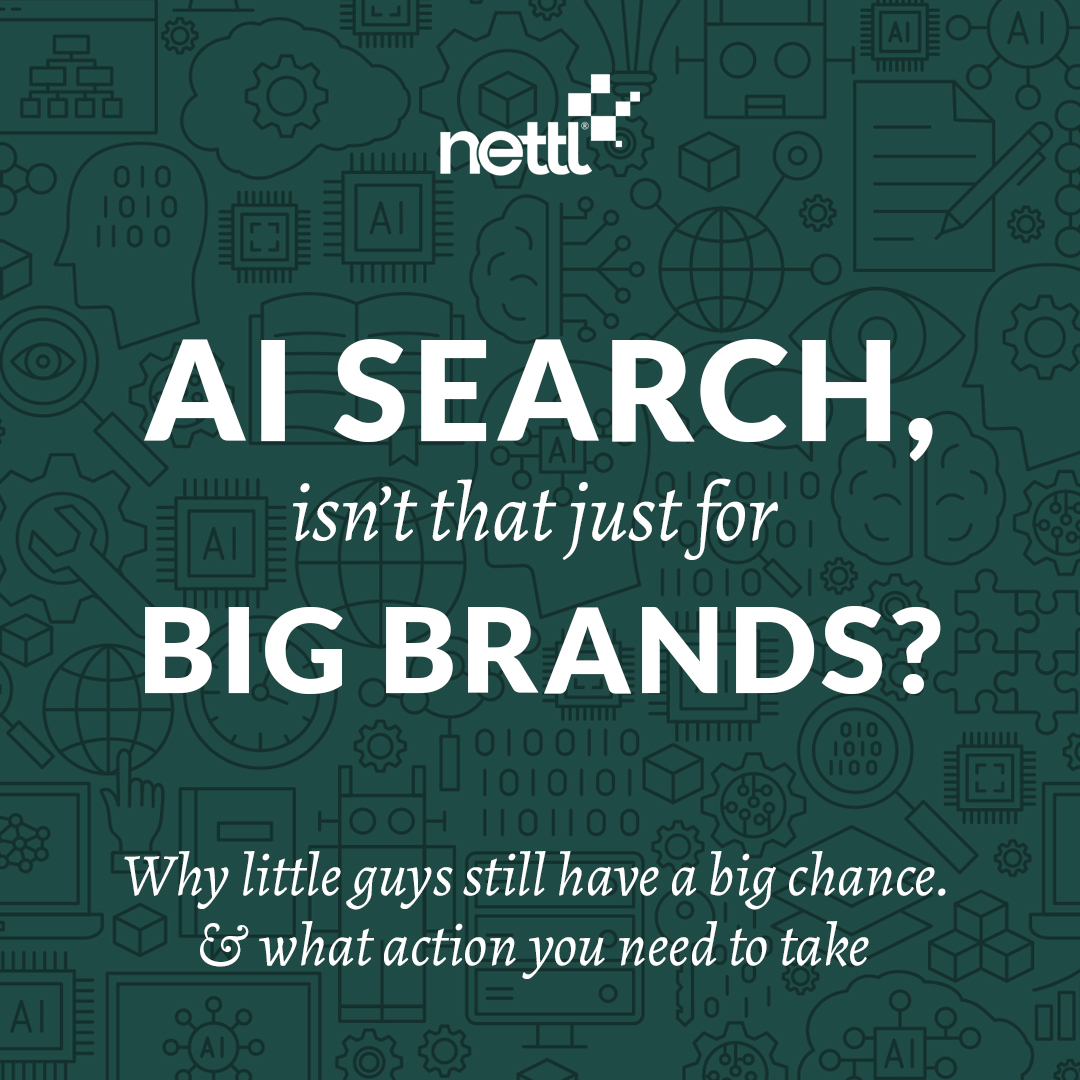 Think AI search is just for big brands? Think again. 

We’re digging into why local SMEs still have a big chance, how local searches are turning into prompts, and what to do now to stay visible in Google’s AI-led search world.

Search 'Nettl AI local'