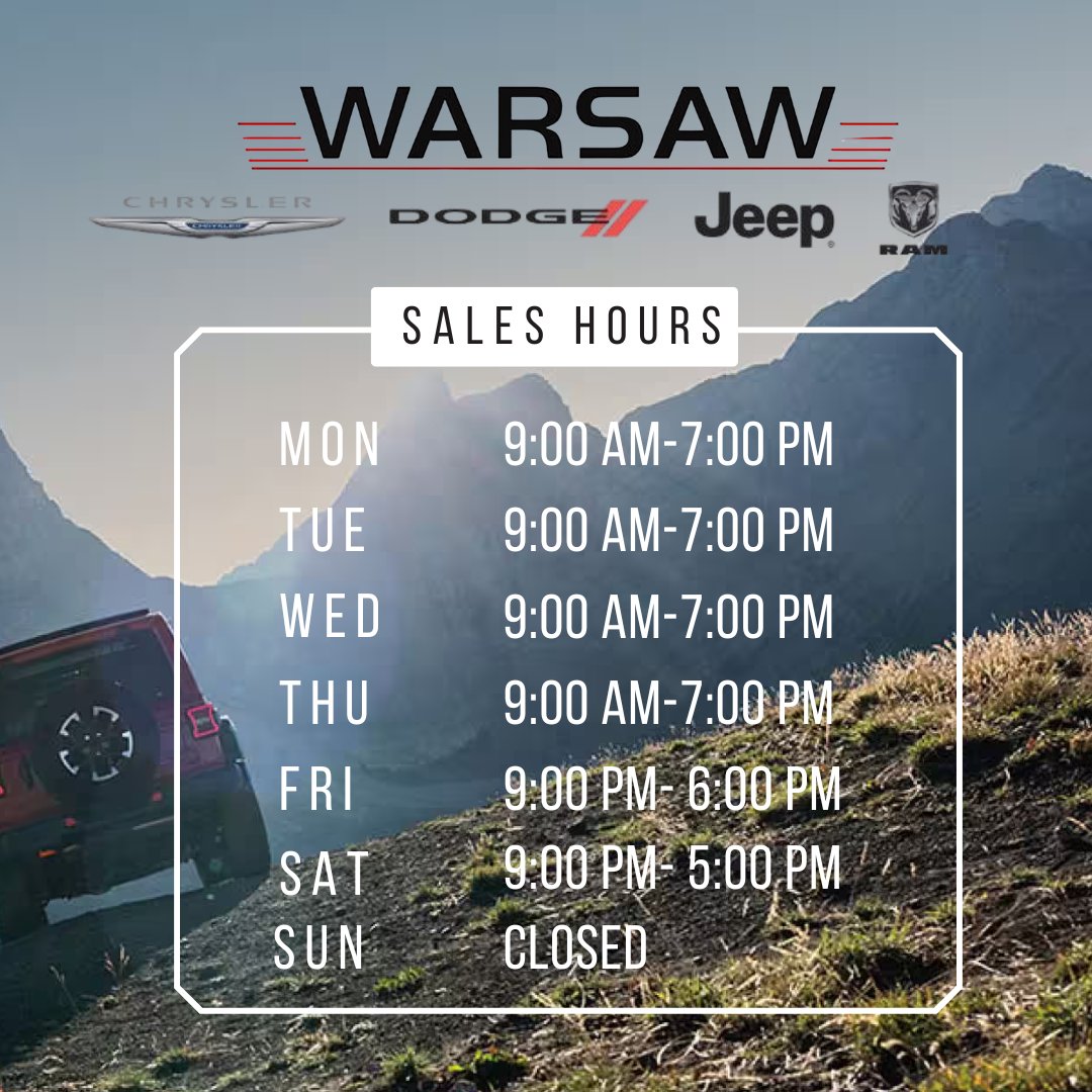 WarsawCDJR's tweet photo. Planning a visit? ⏰ Check out our sales hours and swing by when it works best for you. Our team is ready to answer questions, show you around the lot, and help you find a vehicle you'll love https://t.co/urO6tHMLe0