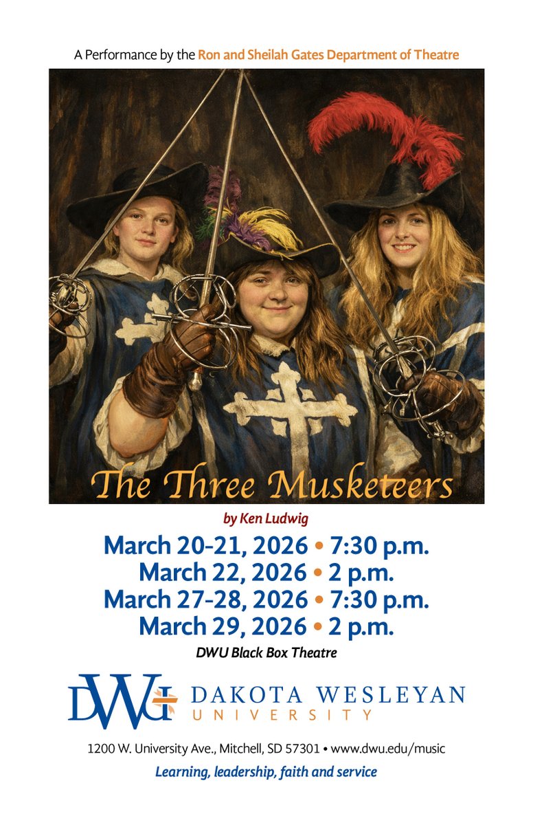 DakotaWesleyan's tweet photo. All for one, and one for all! ⚔️ The Ron & Sheilah Gates Department of Theatre at DWU proudly presents The Three Musketeers.
📅March 20-21 & 27-28 @ 7:30 p.m. | March 22 & 29 @ 2 p.m.
📍DWU Black Box Theatre
🎟️Tickets: https://t.co/IbavWKBbBL
#DWUTheatre #ThreeMusketeers https://t.co/RPyLCKSeeH