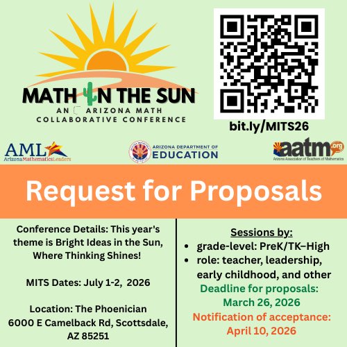 Interested in facilitating a session at the Math in the Sun Conference? Fill out the proposal form today: bit.ly/MITS26
MITS Dates: July 1-2,  2026
Location: The Phoenician
6000 E Camelback Rd, Scottsdale, AZ 85251