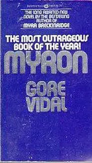 I read Myron before I read Myra Breckinridge.  With Borges and Böll I read the books pictured and worked my way backwards.  Brodie's Report was tied in with The Aleph in many, non-chronological ways.  Group Portrait is in my all-time Top 5.  Read a lot of Sci-Fi in those days.