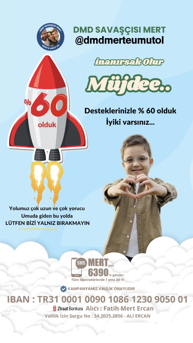 Mert’ten size kocaman bir gülümseme var! 😊🙌

Desteğiniz ve sevginizle kampanyamız %60 oldu ❗
Yolun yarısını büyük bir inançla geride bıraktık. Mert’in sağlığına kavuşması için kalan %40’ı da el ele vererek tamamlayacağız.
Vakit daralıyor, haydi bir omuz daha verelim! ✈️