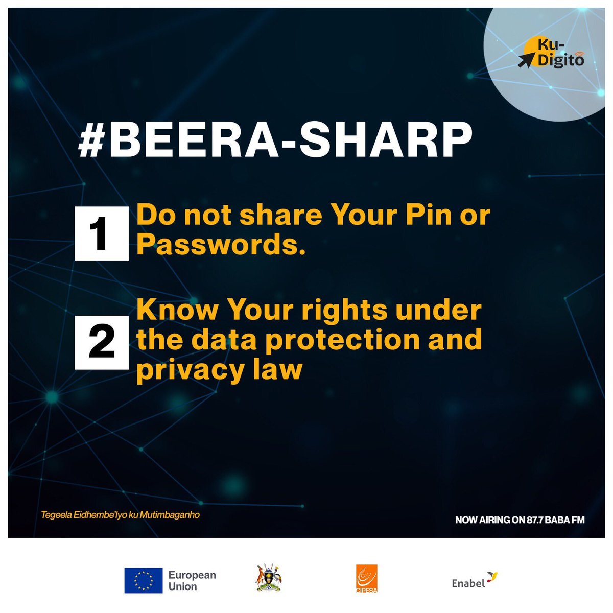 MFAUganda's tweet photo. Know your rights under the data protection and privacy law. You are not just a user; you control your PIN and Privacy.
#KuDigito #BeeraSharp #TegeelaEidembeLyoKumutimbaganho https://t.co/9i1EXJ7FuM