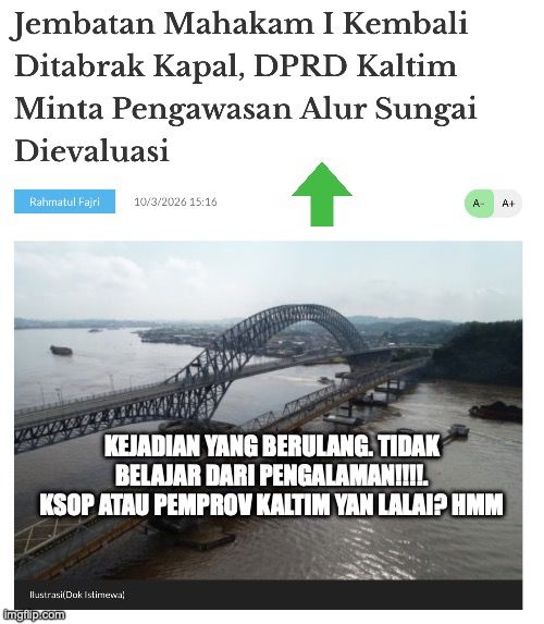 ikraam's tweet photo. Belajar dari kejadian jembatan mahakam di tabrak sama kapal di Kaltim, Mungkin jembatannya yang terlalu "genit" menghalangi jalan kapal. Tanggung jawab KSOP bagaimana? Pemprov? 
#kaltim #kaltimupdate https://t.co/yk4L6TWqKC