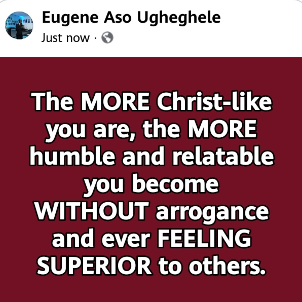 EugeneAso's tweet photo. The MORE Christ-like you are, the MORE humble and relatable you become WITHOUT arrogance and ever FEELING SUPERIOR to others.
#EAU
#MyReflection
#SayingWhatIsUnheardOf
#DoingWhatIsUnthinkable https://t.co/2i838XIGmn