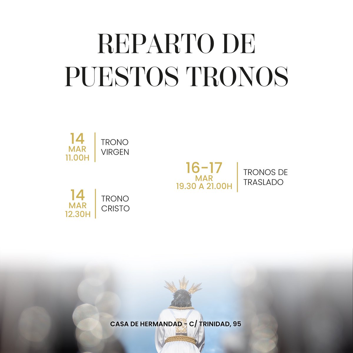 REPARTOS - Calendario general de reparto de puestos de los tronos de Jesús Cautivo y María Santísima de la Trinidad para el próximo #LunesSanto26, y de los traslado del Sábado de Pasión y del Domingo de Resurrección. #CofradíasMLG.
