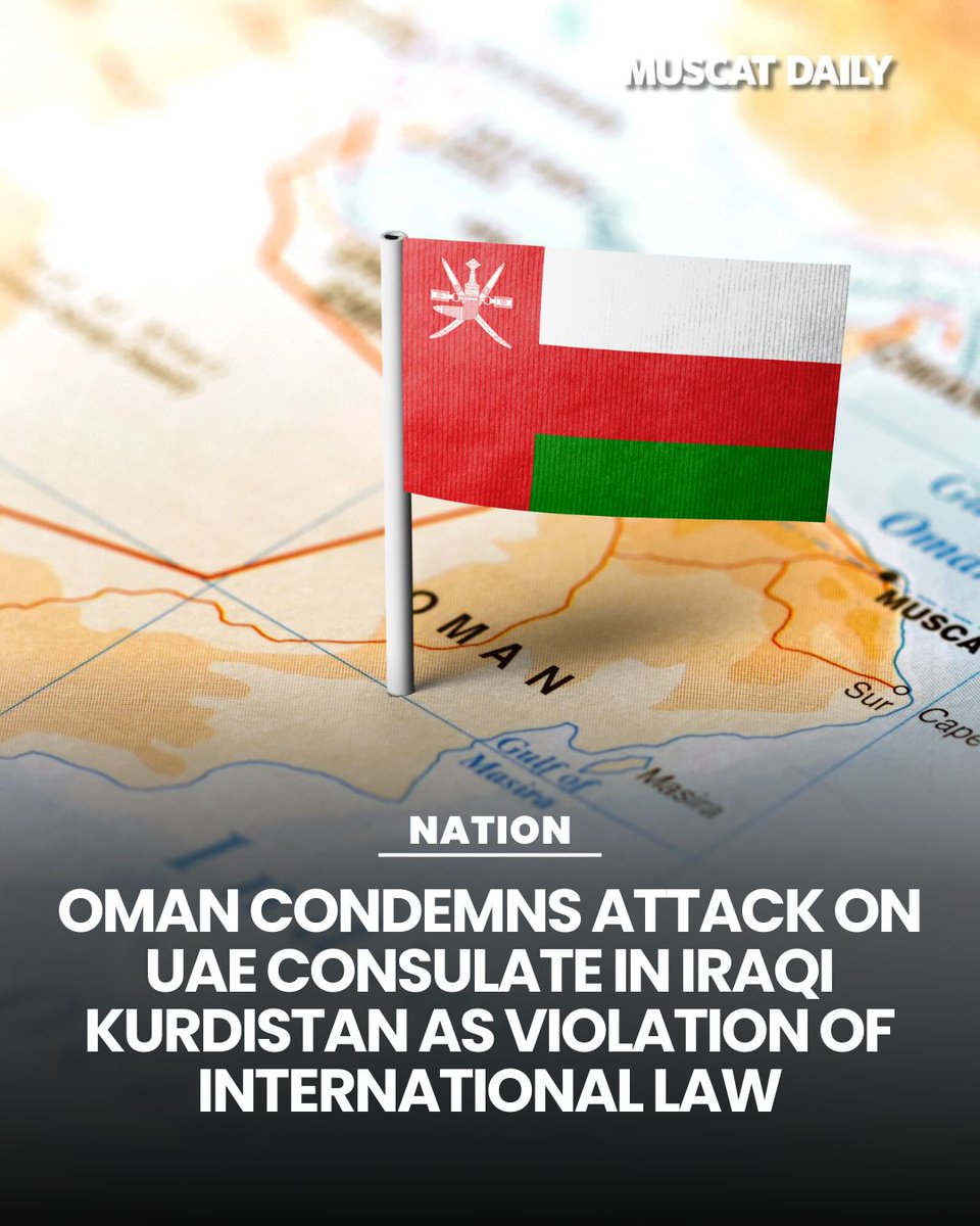 muscat_daily's tweet image. Oman has condemned the attack on the UAE Consulate in Iraqi Kurdistan, calling it a violation of diplomatic laws and affirming full solidarity with the UAE’s security measures. 

#Diplomacy #RegionalSecurity #Solidarity