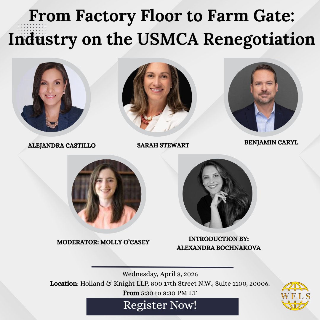 WFLS1952's tweet photo. Join the Washington Foreign Law Society for our upcoming event: From Factory Floor to Farm Gate: Industry on the USMCA Renegotiation  

Date: 8 April 2026 
Time: 5:30–8:30 PM ET  
Venue:  Holland &amp; Knight LLP, Washington, DC  

Register here: https://t.co/tH13VkwA8U https://t.co/52KaRqBLV6