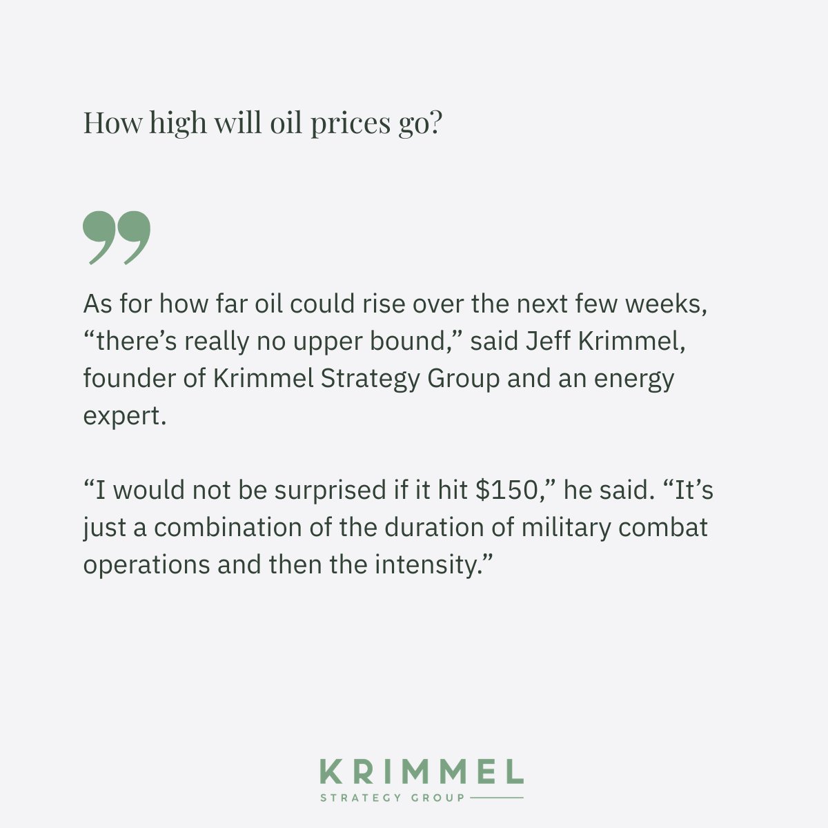 JeffKrimmel's tweet photo. I spoke with the New York Post @nypost on Monday about future paths in the war with Iran.

We started with the question everyone wants to know: how high will oil prices go?

======
As for how far oil could rise over the next few weeks, “there’s really no upper bound,” said Jeff Krimmel, founder of Krimmel Strategy Group and an energy expert.

“I would not be surprised if it hit $150,” he said. “It’s just a combination of the duration of military combat operations and then the intensity.”
======

Some highly-regarded analysts publicly dismissed $100 oil. Prices surpassed that level Sunday night.

The longer the Strait of Hormuz remains inaccessible, and the more production that gets shut in across the Middle East, the greater the likelihood of an even higher spike becomes.

❗ At one point, oil prices raced more than $40 per barrel above pre-war levels. That matters at the pump.

======
For every dollar increase in oil prices, there is typically a 4-cent increase in gasoline prices – meaning a $40 jump in crude could hike prices at the pump by $1.60, according to Krimmel.
======

That kind of energy cost shock redirects consumer spending, slows economic growth, and makes it harder for the Fed to cut rates.

That’s stagflation.

How does this compare to the 1970s oil embargo? There are some profoundly important differences.

======
The US also produces much more oil today than it did in the 1970s, and global economies have somewhat diversified away from fossil fuels, Krimmel said.
======

A quick price recovery is possible if military operations wrap up within the next couple of weeks. 

But if combat drags out and the US is truly committed to regime change in Iran, that scenario becomes much harder to imagine.

G7 nations are exploring a potential release of crude reserves to blunt the market pain. But there are limits.

======
The relief would ultimately be short-lived, however, as there aren’t enough oil reserves in the world to make up for the complete blockade of the Middle East, according to Krimmel.
=====

And then after my conversation, we heard the competing statements from President Trump that “the war is very complete, pretty much” and then later “we’re going to go further”.

The market is quickly gaining confidence that an end is near, with US oil prices now below $85 per barrel, around $30 lower than its highs on Sunday night.

As we’ve seen plenty of times over the past 10 days, we should exercise caution in extrapolating what’s happening right now into the future.

📌 Any of these market realities can flip entirely with one statement from the US president.