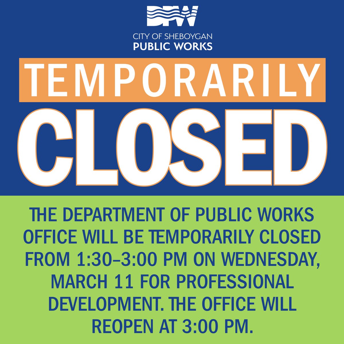 SheboyganDPW's tweet photo. ⚠️📢➡️ The Department of Public Works Office, located at 2026 New Jersey Avenue, will be temporarily closed for business on Wednesday, March 11, 2026, from 1:30-3:00 PM for professional development. The office will reopen at 3:00 PM. https://t.co/TM7CELS4I0