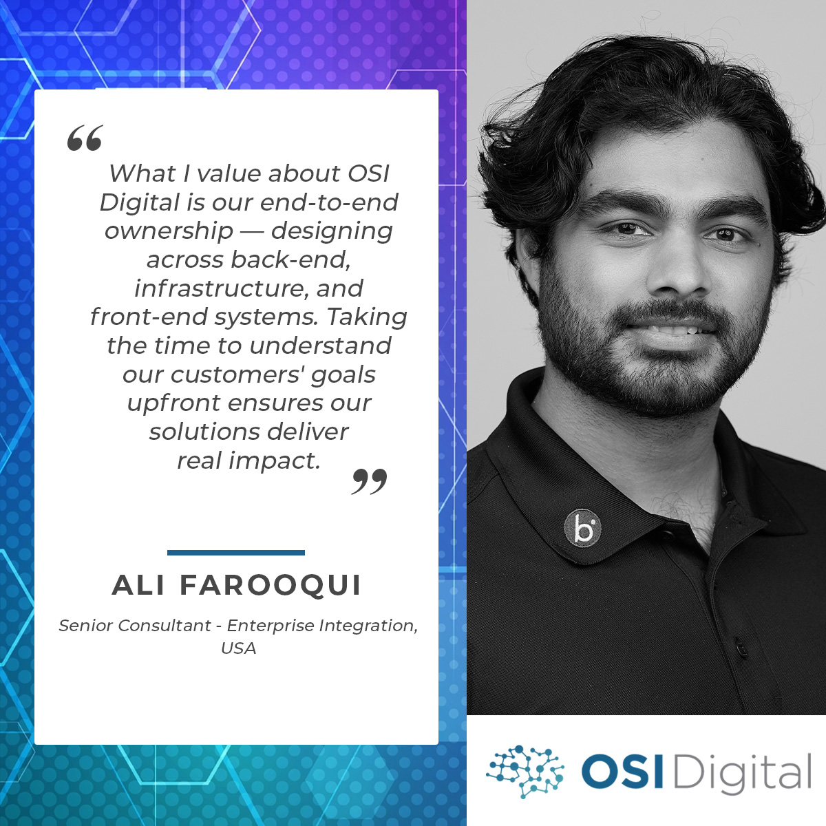 OSI_Digital's tweet photo. Ali Farooqui, Sr. Consultant – Enterprise Integration 🇺🇸, values OSI Digital’s end-to-end ownership—from backend to frontend. By understanding customer goals upfront, he helps deliver real, impactful solutions. #EmployeeSpotlight #TeamOSI https://t.co/K6O9hqFBiB