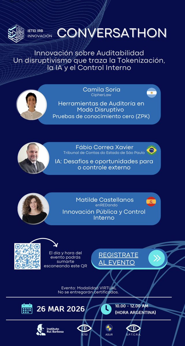 *“Innovación sobre Auditabilidad: Un disruptivismo que traza la Tokenización, la IA y el Control Interno”*

26 de marzo de 2026
10:00 a 12:00 (ARG)
Modalidad: Virtual 

- Camila Soria (Argentina)
- Fábio Xavier (São Paulo)
- Matilde Castellanos (España)

forms.office.com/r/eLK5nqVpvp