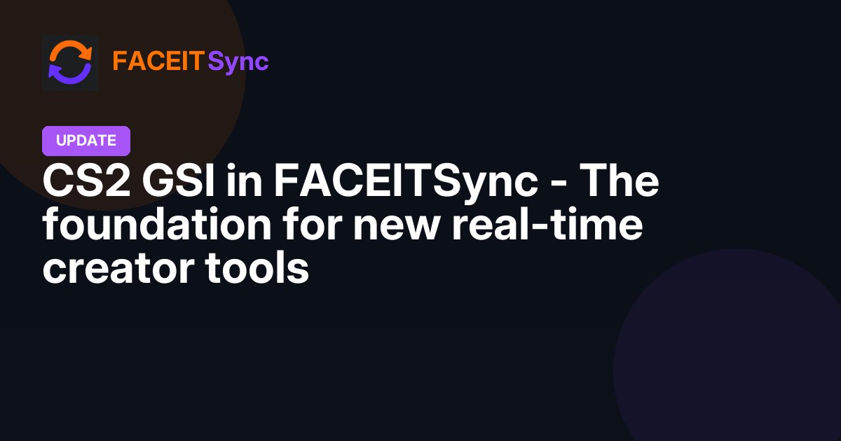 FaceitSync's tweet photo. FACEITSync now integrates CS2 Game State Integration (GSI).

This enables real-time game data for upcoming creator tools, stream automation and interactive features built directly on live match events.

Details:
 https://t.co/6Jd2EhKVtI https://t.co/Y6GAgRhVzm