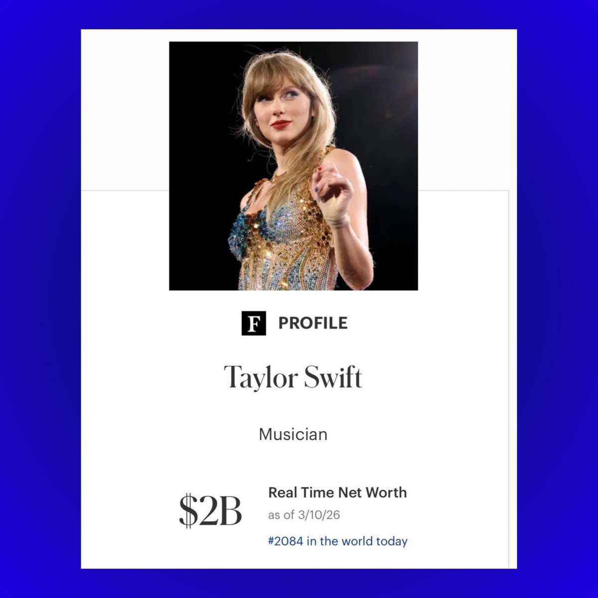 Forbes reports that Taylor Swift’s net worth has reached $2 Billion, making her the world’s richest female musician.

— She is the first artist to achieve billionaire status solely through music and touring, fueled by the record-breaking success of the Eras Tour.