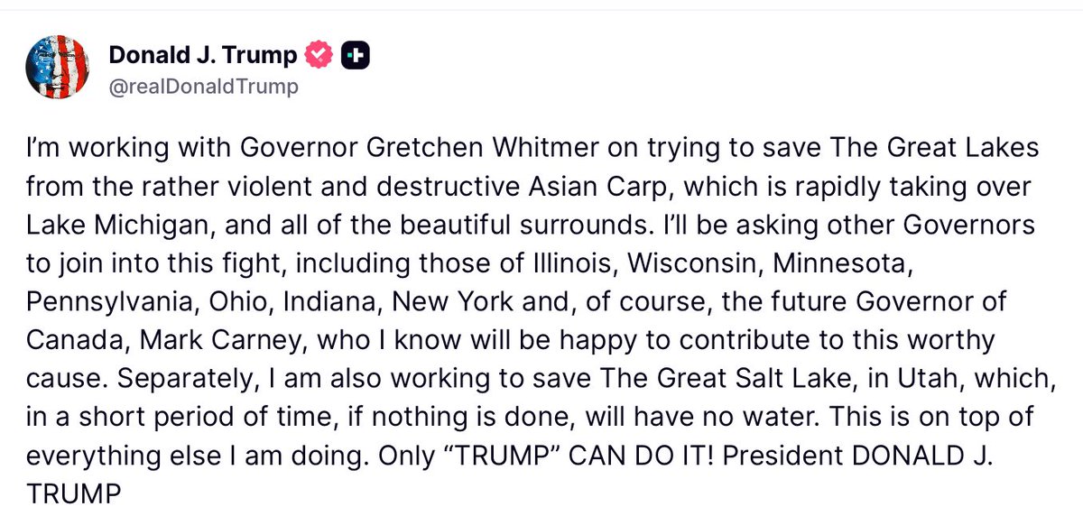 Trump: I'll be asking other Governors to join into this fight, including those of Illinois, Wisconsin, Minnesota, Pennsylvania, Ohio, Indiana, New York and, of course, the future Governor of Canada, Mark Carney,