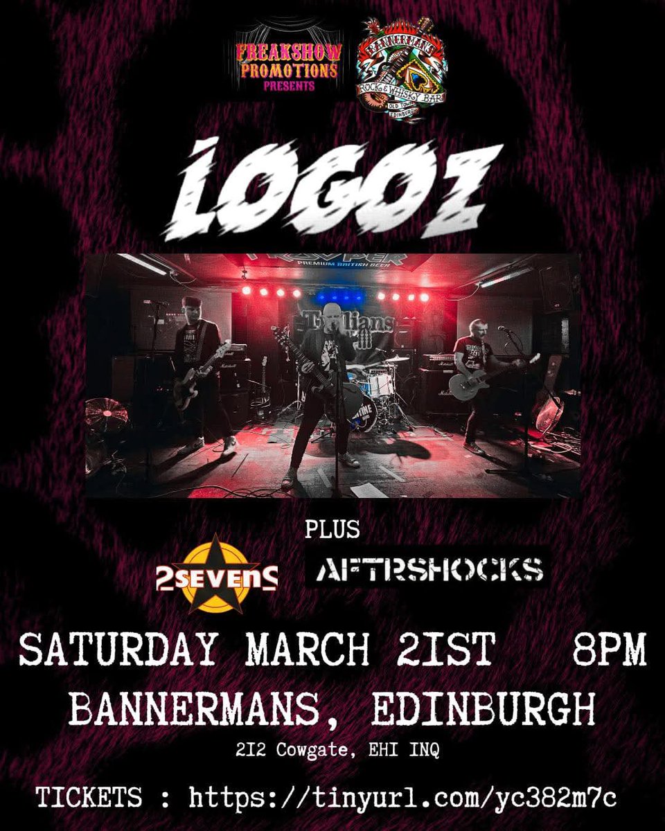 A week on Saturday, March 21st <a href="/LoGOz_UK/">LoGOzUK</a> return to Bannermans Edinburgh for our annual bash! Always a brilliant night! Joining us will be <a href="/aftrshocks_band/">aftrshocks</a> &amp; #2Sevens You can get ya tickets on the link below! Cheers 🤘🎸🎸🎸 🥁 🏴󠁧󠁢󠁳󠁣󠁴󠁿 

tickets-scotland.com/events.html?ev…

<a href="/PeeshNE63/">Peesh LoGOz</a> <a href="/PaulLoGOz/">paul</a>