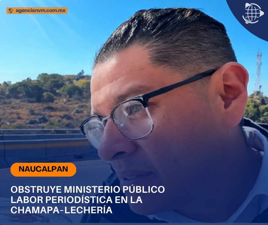 🚨 #URGENTE: Denuncian a funcionario de la Fiscalía de Homicidios de la <a href="/FiscaliaEdomex/">Fiscalía Edoméx</a> por impedir la labor del periodista Oswaldo Muller en #Naucalpan. El reportero señala hostigamiento durante la cobertura de un asesinato en la Chamapa-Lechería. 🛡️💻 agencianvm.com.mx/estado-de-mexi…