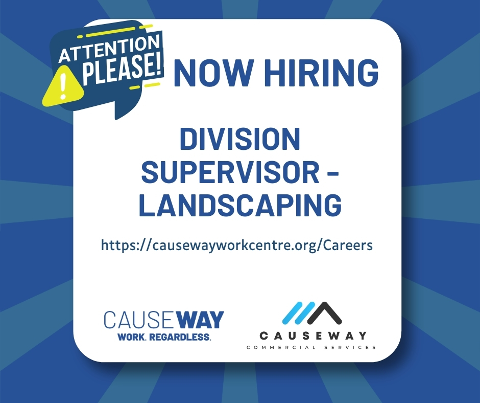 As a Division Supervisor – Landscaping, you will be responsible for a variety of tasks which include groundskeeping, junk and litter removal, tick &amp; mosquito treatments, and leading various crews of client-employees.
Learn more about this position: causewayworkcentre.org/Careers