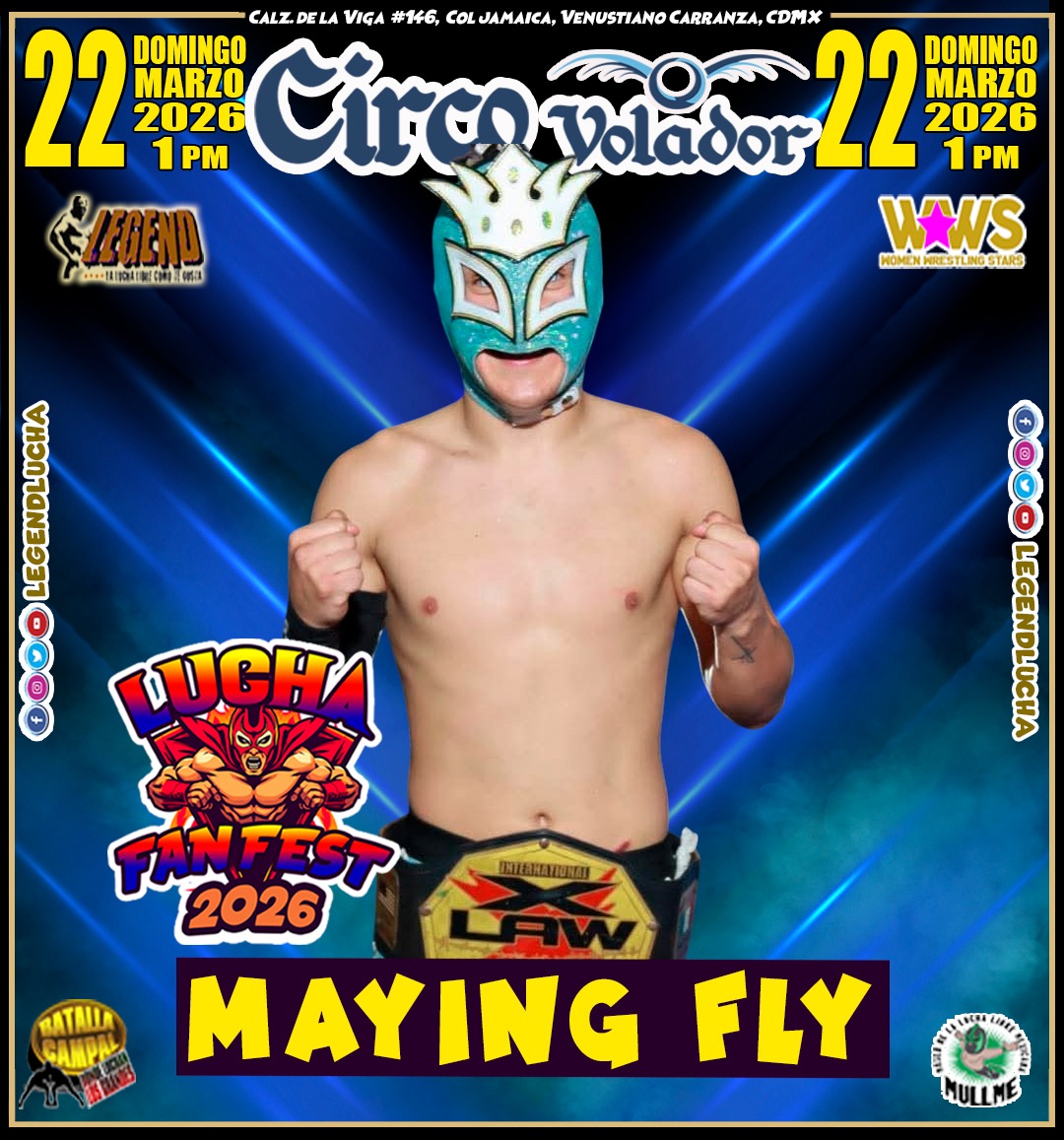 LEGENDLUCHA's tweet image. Invitado: #MayingFly llega al #LuchaFanFest_2026 

🎪 @circovolador
📅 Domingo 22 de marzo 2026
🕑 Inicio 1 PM
🎭 Exposición de Máscaras de Kendo 1~5 PM
🪖 Rambo Aventuras en Vivo 2 PM
🇩🇴 Chombo; La Persona, el Luchador y el Mascarero" 3 PM
🤼‍♀️ Función 5 PM

Invita: @mullme664
