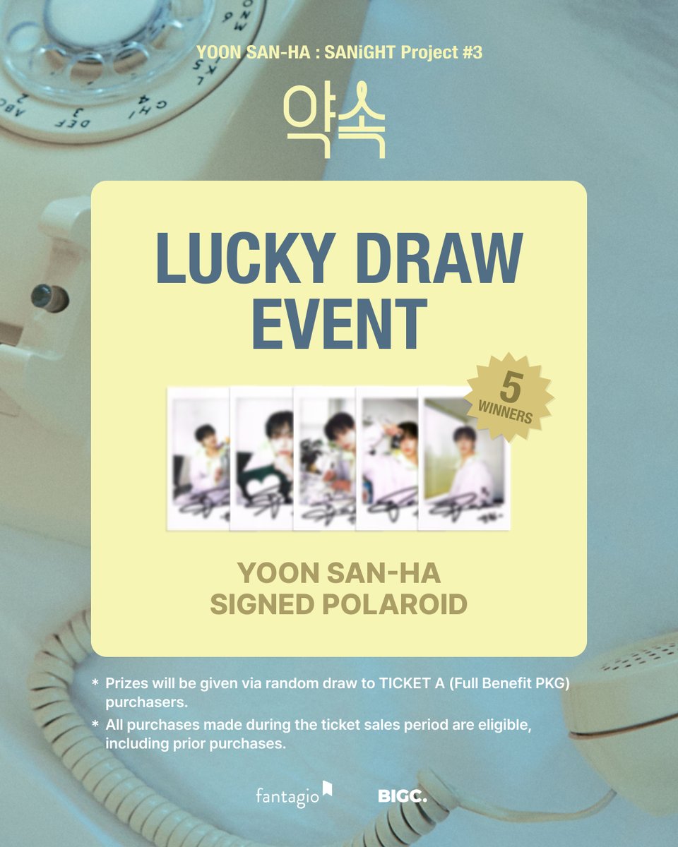 YOON SAN-HA : SANiGHT Project #3 - 약속
💝LUCKY DRAW EVENT

📢로하들 주목!
TICKET A (Full Benefit PKG)를 구매하신 분들 중
추첨을 통해 윤산하의 친필 사인 폴라로이드를 드립니다💜

*TICKET A (Full Benefit PKG)구매 시 자동으로 응모됩니다. (게시물 업로드 이전 구매자 포함)
*별도의