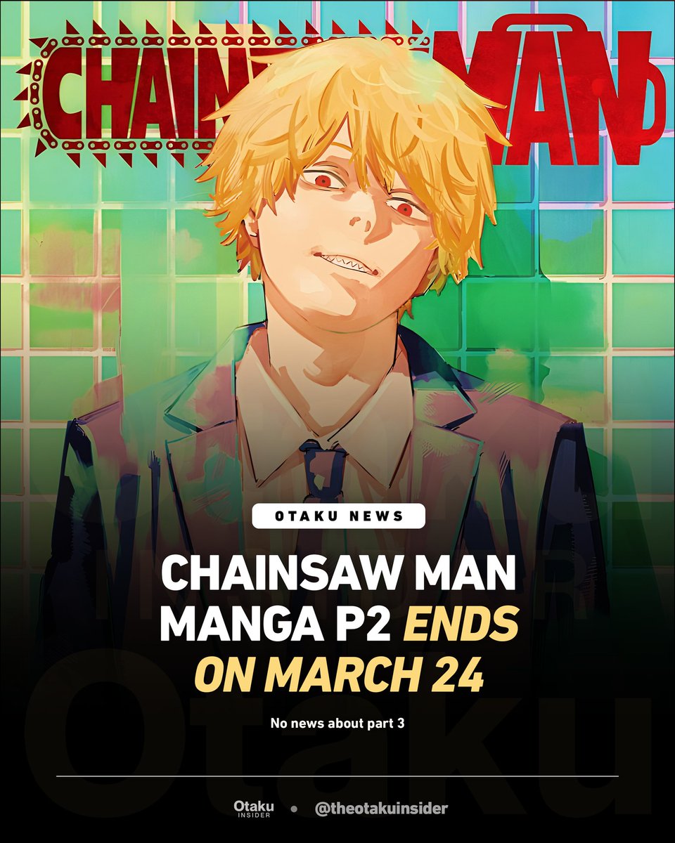 theotakuinsider's tweet image. Chainsaw Man Manga Part 2 ends on March 24.

No news about part 3.