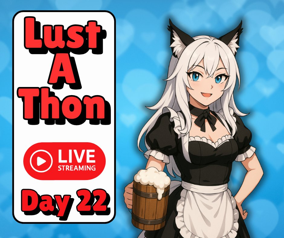 Day 22 - Still going strong!!
🔴Live Now!🔴
twitch.tv/lustylynx