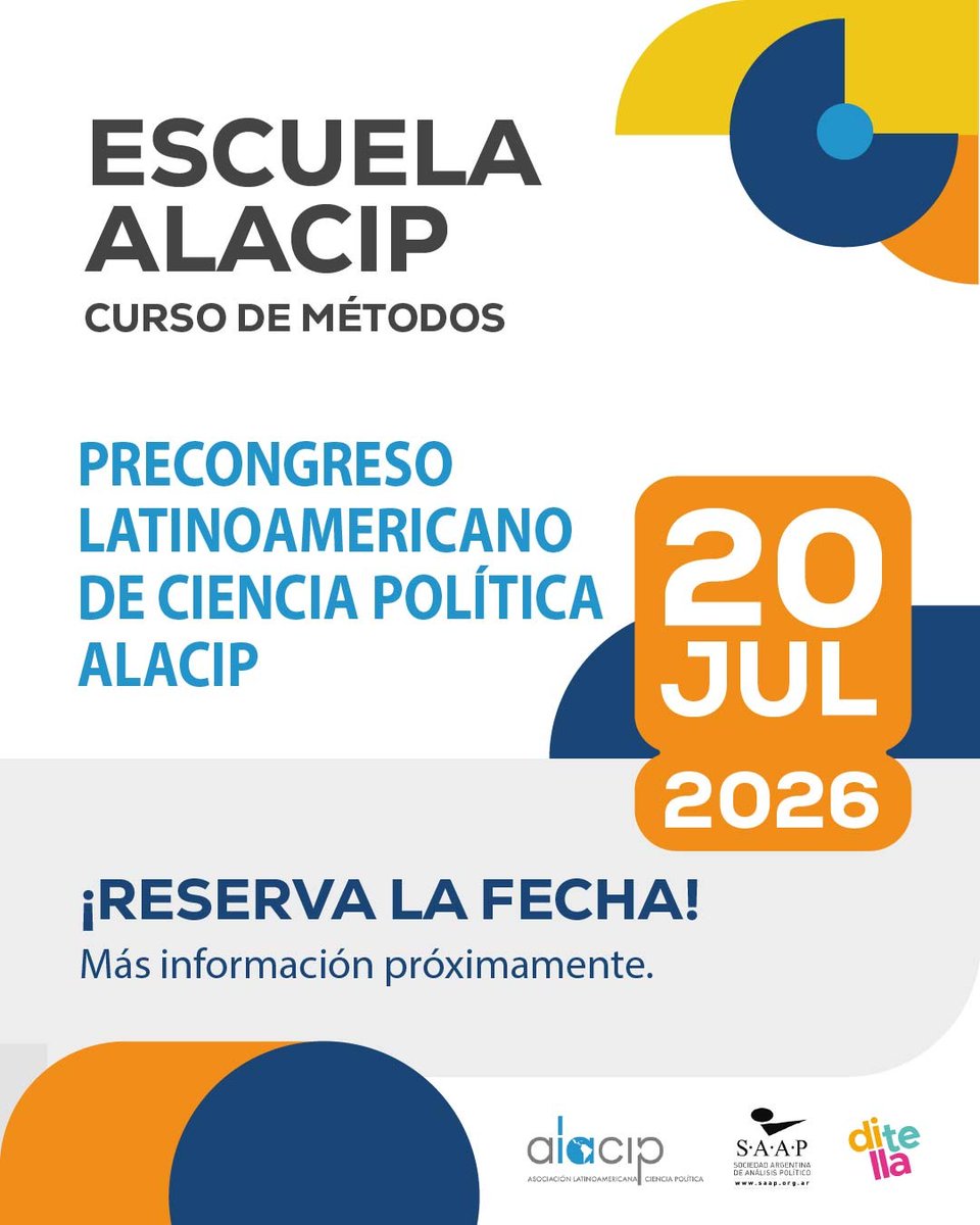 ALACIP_oficial's tweet photo. Agéndalo ya!  

El 20 de julio de 2026 llega la Escuela ALACIP: Curso de Métodos en el Precongreso Latinoamericano de Ciencia Política.  

Organizan: @ALACIP_oficial, @RedSAAP  y @utditella.  

Pronto más info sobre el programa y registros. 🔜 https://t.co/he90VL4Xmg