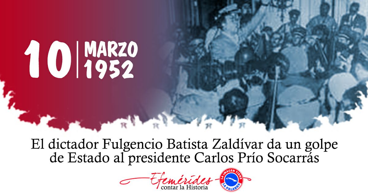 El 10 de marzo de 1952 es una fecha triste para la historia de #Cuba, en esa fecha de produjo el Golpe de Estado de Batista. La acción contó desde sus orígenes con el apoyo de Estados Unidos, y provocó de inmediato una movilización del pueblo en su contra. #TenemosMemoria