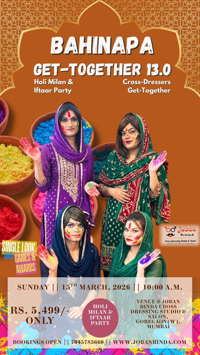 jobanbinda's tweet photo. Joban Binda Bahinapa 13.0 Get-together
Theme - Holi Milan & Iftar Party
Date - 15th March, 2026 (Sunday)
Timings - 10:00 a.m. onwards
Venue - Joban Binda Cross Dressing Studio and salon Mumbai
#crossdressersgettogether
#m2fMeetup
#ladygetup
#maletofemale
#transitionreels https://t.co/VvOUQzpXKv