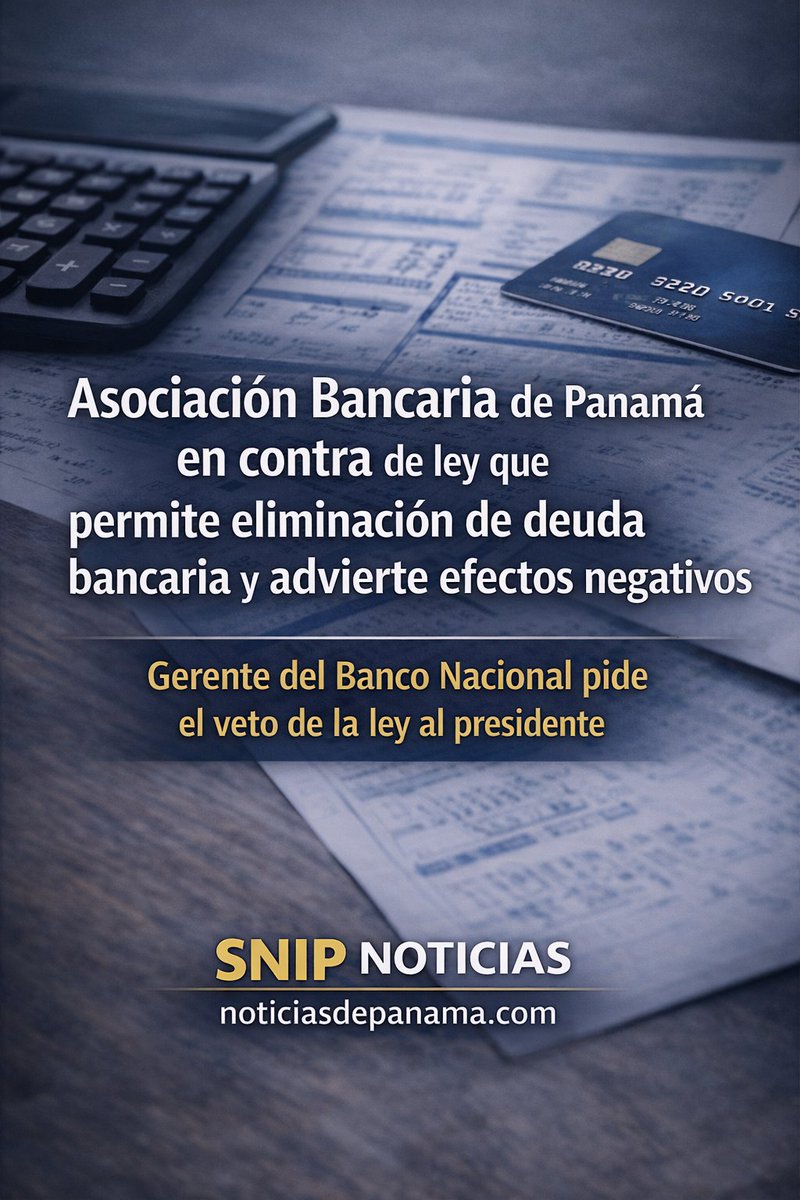 Asociación Bancaria de Panamá <a href="/ABPanama/">Asociación Bancaria de Panamá</a>  en contra de ley que permite eliminación de deuda bancaria y advierte efectos negativos
Gerente del Banco Nacional pide el veto de la ley al presidente
nota completa noticiasdepanama.com/economia/asoci…