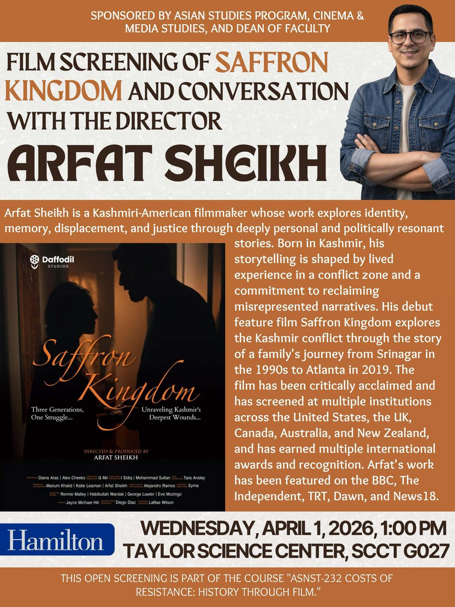 Screening of Saffron Kingdom at Hamilton College, New York, followed by a conversation with director Arfat Sheikh.

This open event is part of the course Costs of Resistance: History Through Film hosted by the Asian Studies Program.

📍 Taylor Science Center, SCCT G027
🗓