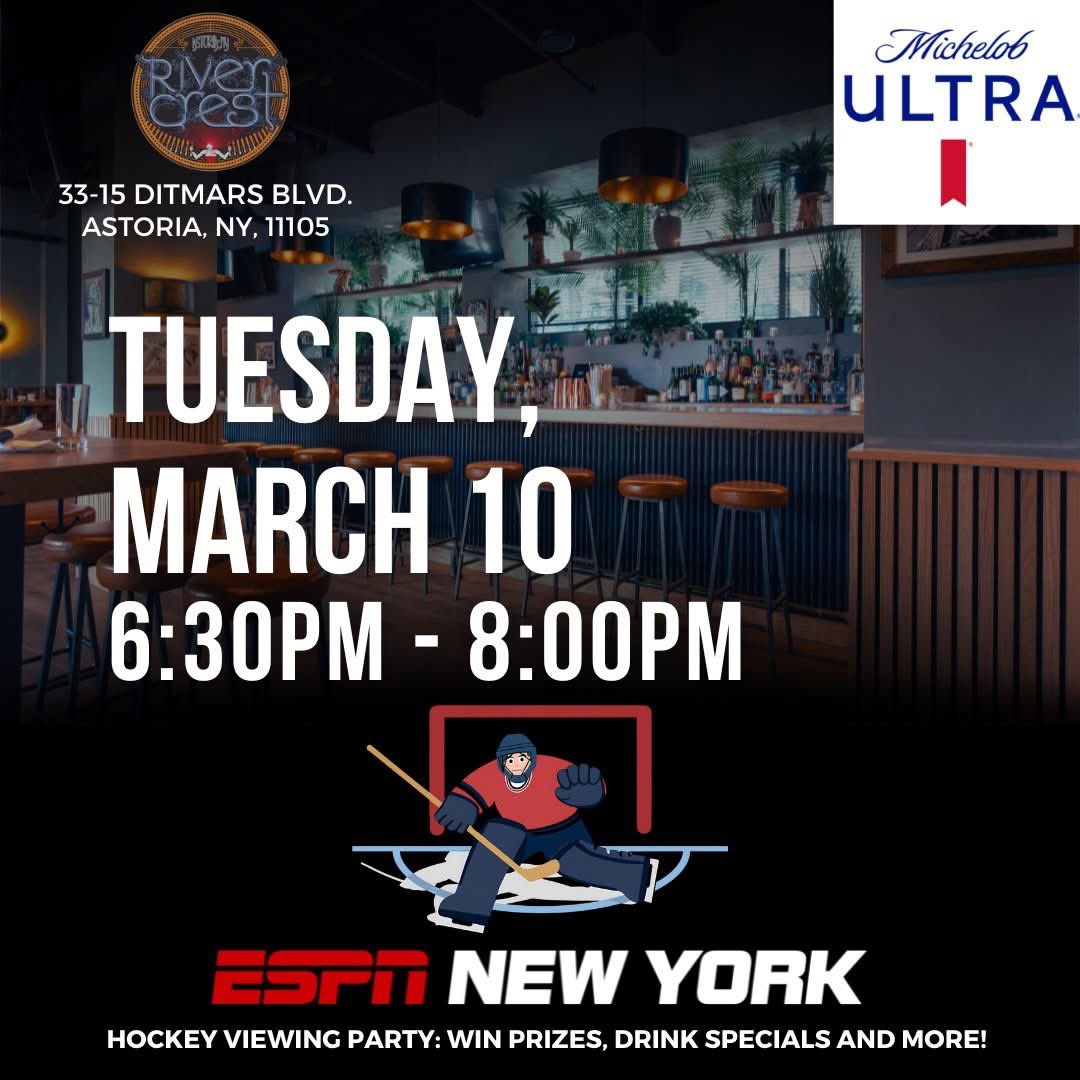ESPNNewYork's tweet photo. 🚨 TONIGHT ‼️🚨 

Join #TeamESPN and Michelob Ultra at River Crest (33-15 Ditmars Blvd., Astoria, NY, 11105) on Tuesday, March 10th from 6:30PM-8:00PM!

PRIZES, HOCKEY and MORE!

DON'T MISS OUT! ALL STARTING NOW!

It's all thanks to @MichelobULTRA! https://t.co/z69oNsFkqB