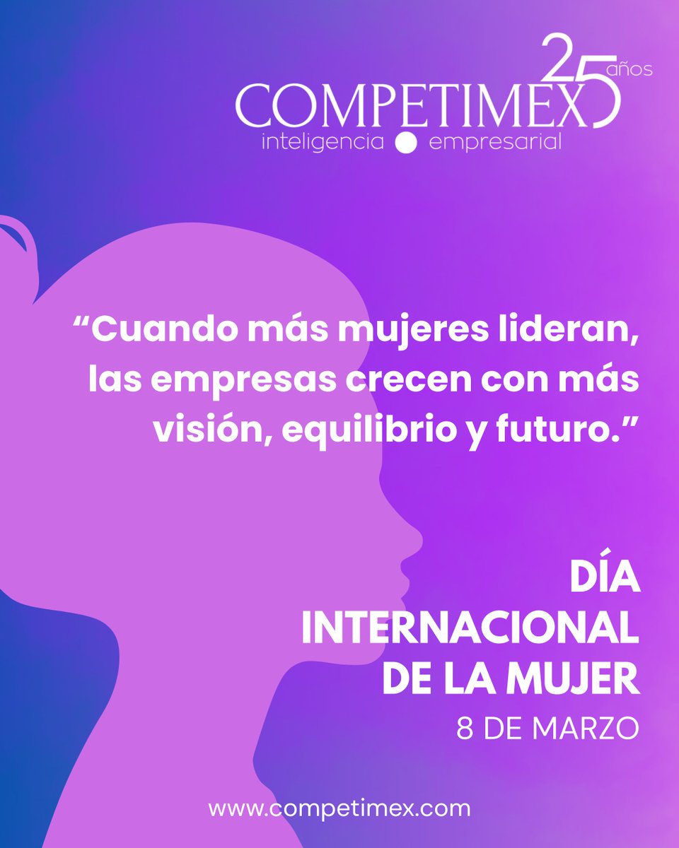 CompetimexSC's tweet photo. En el Día Internacional de la Mujer, reconocemos el liderazgo femenino como motor de mejores decisiones, cultura sólida y empresas más sostenibles. Sigamos impulsando entornos con equidad y respeto. #8M #DíaInternacionalDeLaMujer https://t.co/JpyJtinAlM