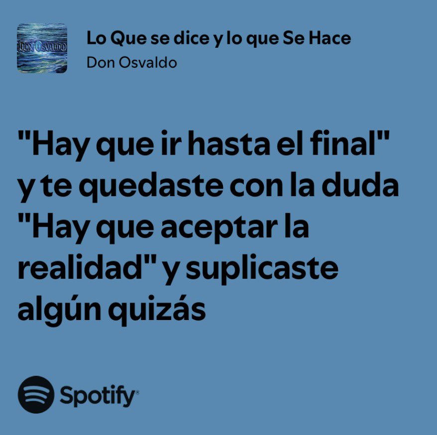 y suplicaste algún quizás