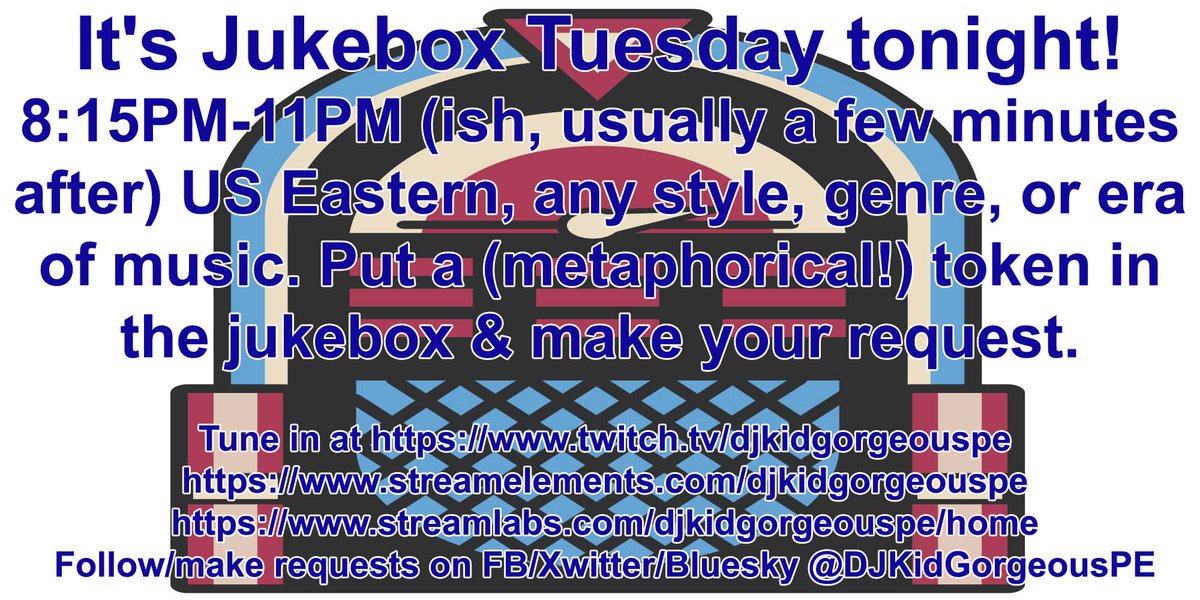 TUNE IN twitch.tv/djkidgorgeouspe <- no account or app needed
It's JUKEBOX TUESDAY NIGHT on WDJK Gorgeous Radio! 8:15-11:15PM (US EST) OPEN NIGHT! Anything goes, you ask, we play!
#music #streamer #streaming #dj #requests
1/2