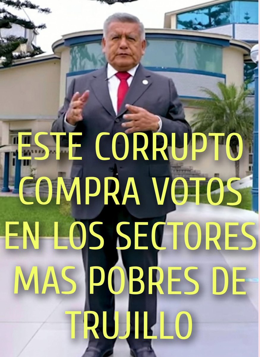 ALFONSO57820023's tweet photo. César Acuña Peralta, cambia votos por Víveres en el porvenir, en Alto Trujillo, en la esperanza, el Milagro, 4 pueblos jóvenes de Trujillo que tienen casi 400,000 votantes, son el soporte que tiene éste criminal, ya que es socio de los 🐙 Pulpos, la Jauría, la Gran Alianza. https://t.co/dKf8FlrSdL