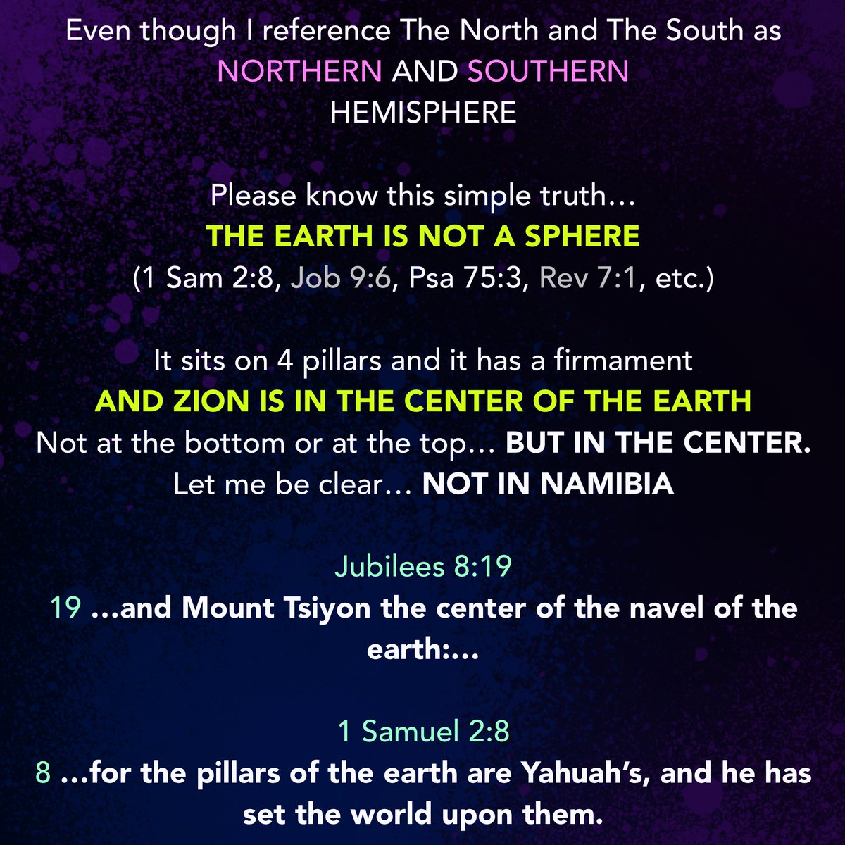 TbonYho's tweet photo. The earth is not a sphere…

And Zion is in the Center of the Earth.

Shalom.

—————————
𐤄𐤋𐤋𐤅 𐤉𐤄𐤅𐤄 𐤁𐤄𐤔𐤌 𐤉𐤄𐤅𐤔𐤏
—————————
#𐤉𐤄𐤅𐤄
#𐤉𐤄𐤅𐤔𐤏 https://t.co/bMSjAsKRuI
