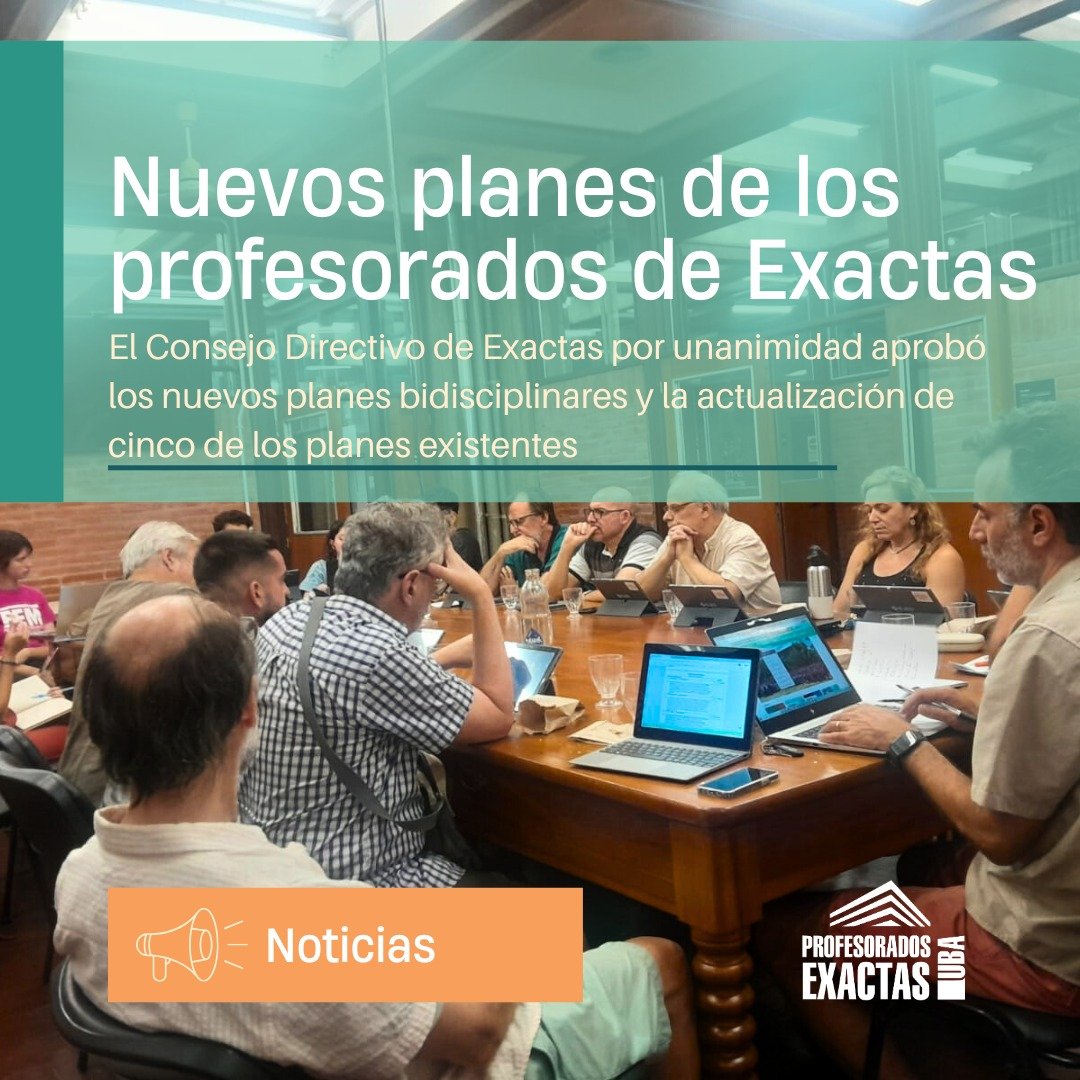 ProfesoradosExa's tweet photo. El lunes 2 de marzo, el Consejo Directivo de la FCEN-UBA aprobó por unanimidad los nuevos planes bidisciplinares y la actualización de cinco de los planes existentes📜 https://t.co/5oruBkGNas